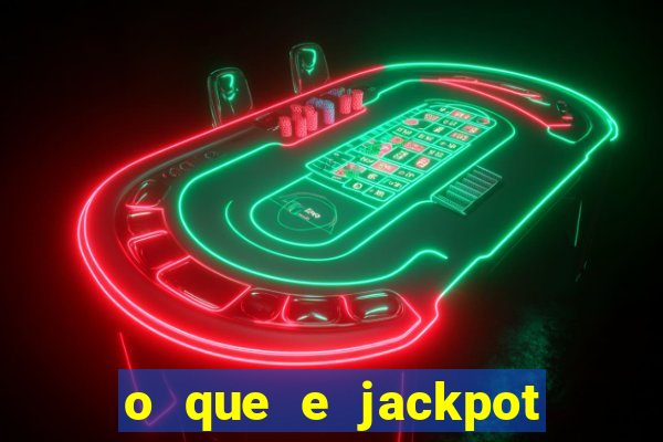 o que e jackpot no jogo do tigre